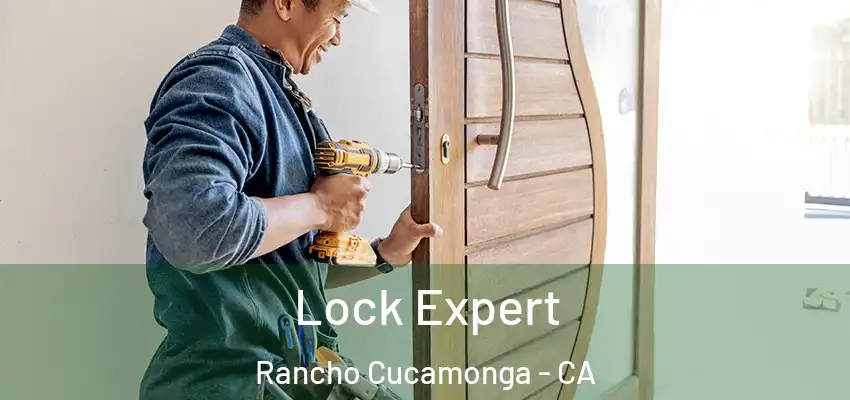  Lock Expert Rancho Cucamonga - CA